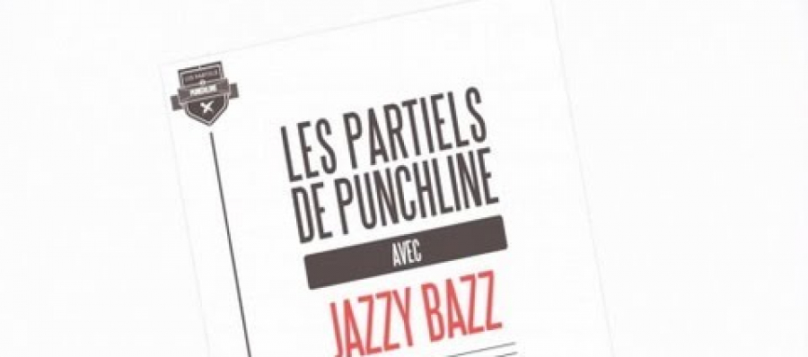 Freestyle Les Partiels de Punchline – Jazzy Bazz – Saison 2 / #5