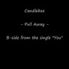 Candlebox Candlebox – Pull Away -